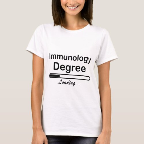 Immunology Degree loading T_Shirt