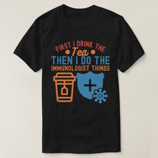 Immunology Quotes3, Immunology Scientist T-Shirt (Design Front)