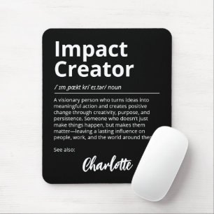 Impact Creator Inspirational Definition Black Mouse Pad