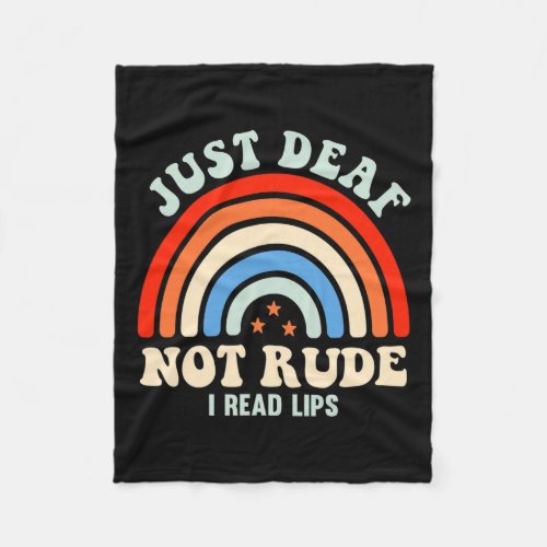 Impaired Deaf Asl Sign Language Just Deaf Not Rude Fleece Blanket