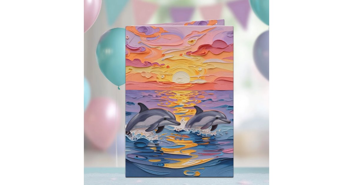 Impasto Dolphins and Ocean Waves | Happy Birthday Card | Zazzle