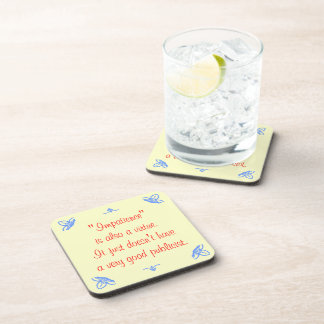 Impatience is also a virtue... beverage coaster