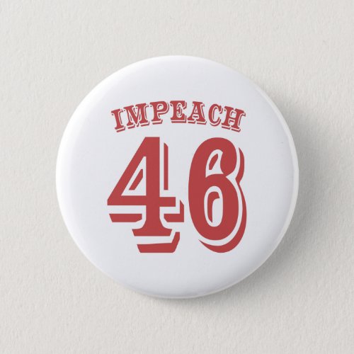 Impeach 46 Vintage Gift Button