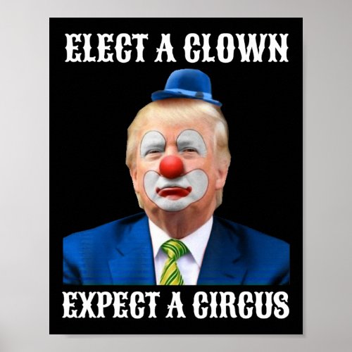 Impeach Anti_trump Elect A Clown Expect A Circus F Poster