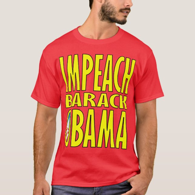 IMPEACH BARACK OBAMA T-Shirt (Front)