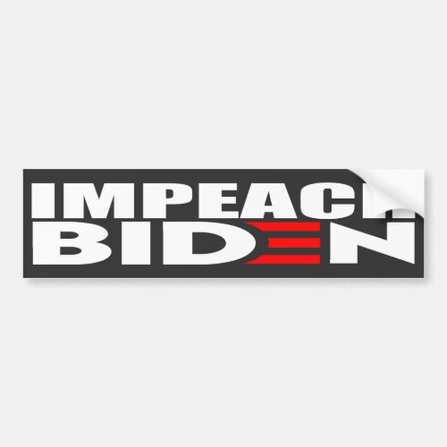 Impeach Biden Anti Joe Biden Bumper Sticker