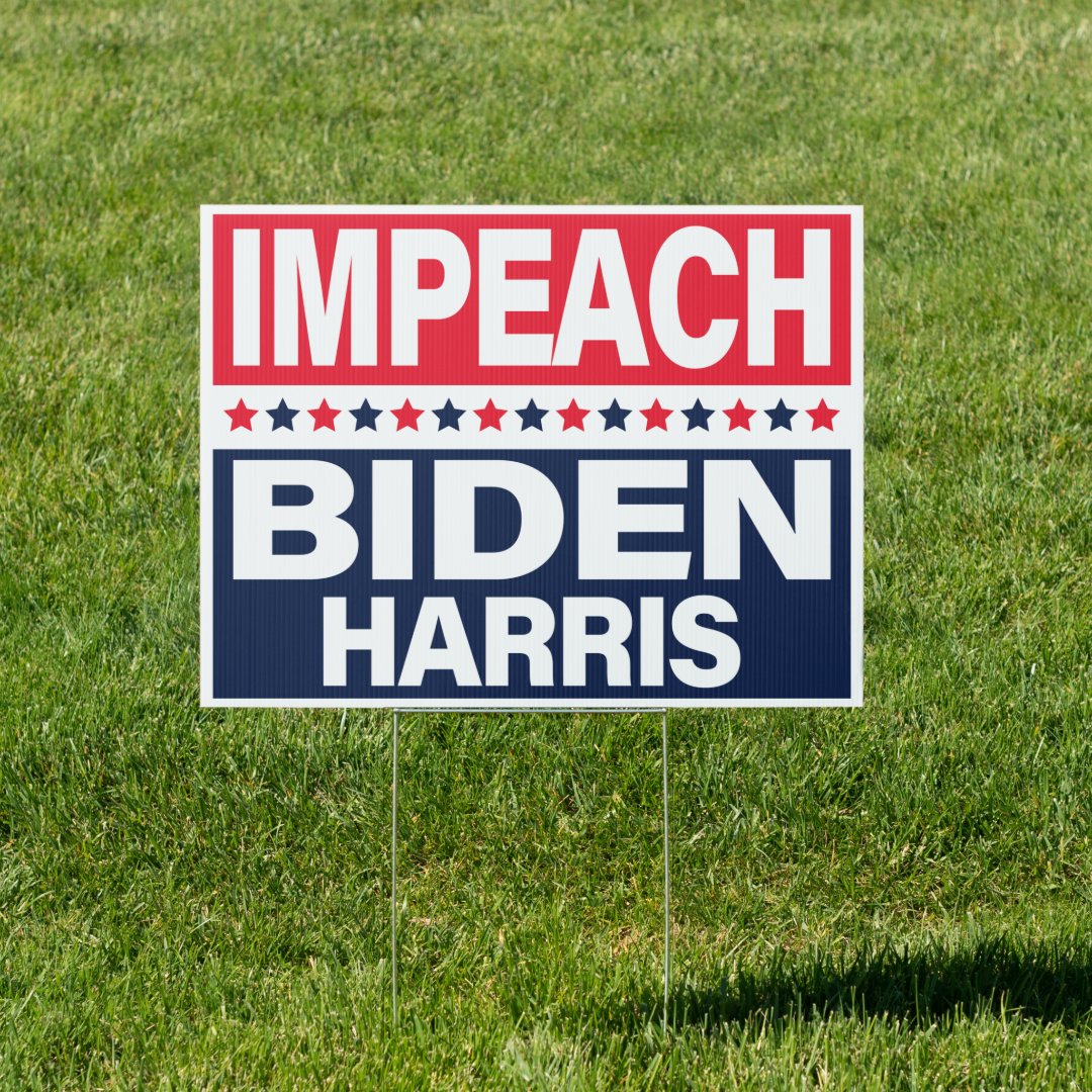 Impeach Biden Harris Anti Biden 2021 Sign 