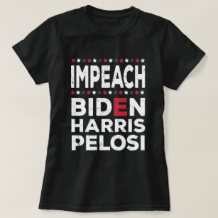  Impeach Biden Kamala Harris Nancy Pelosi  T-Shirt