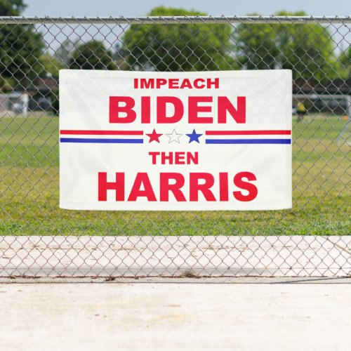 Impeach Biden Then Harris  Banner