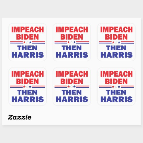 Impeach Biden Then Harris Stars and Stripes Square Sticker