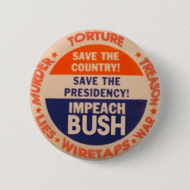 Impeach Bush Button (Front)
