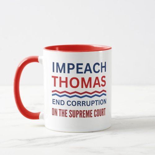 Impeach Clarence Thomas Supreme Court Justice Mug