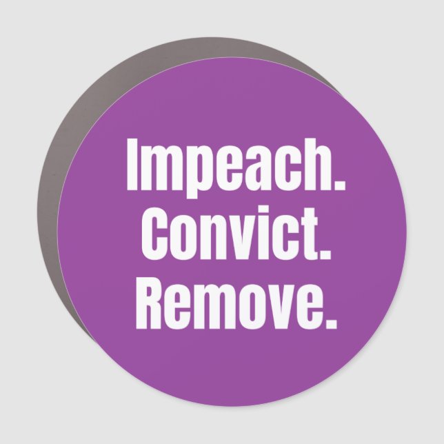 Impeach Convict Remove Car Magnet (Front)