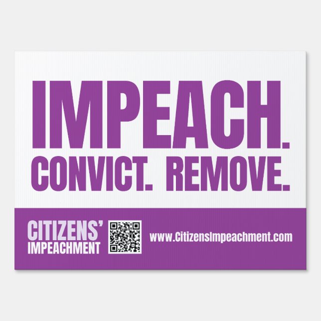 Impeach Convict Remove Yard Sign (Front)