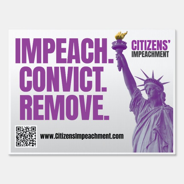 Impeach Convict Remove Yard Sign (Front)