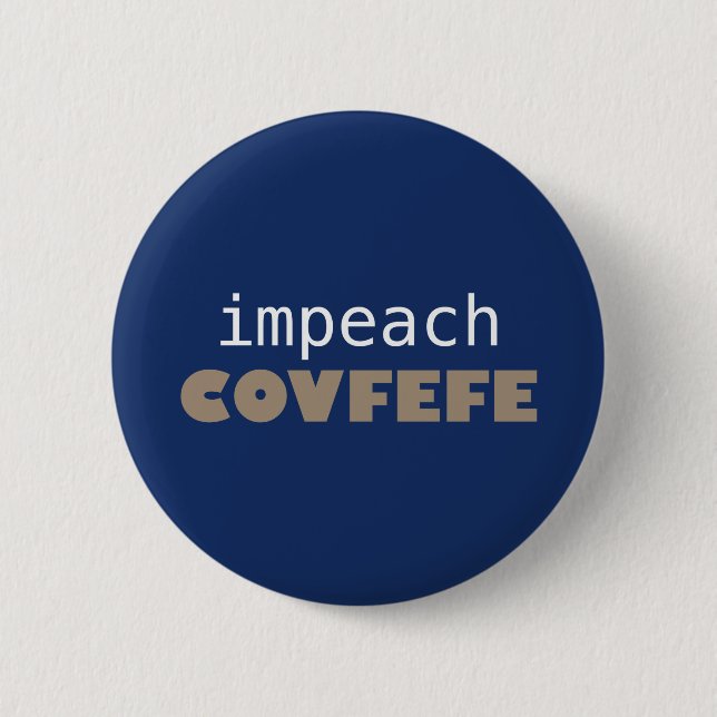 Impeach covfefe button (Front)