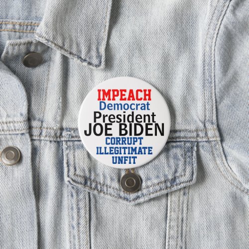 Impeach Democratic President Biden Button