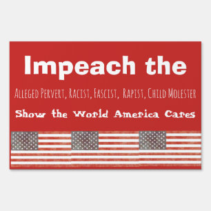 IMPEACH DONALD TRUMP Yard or Protest Sign