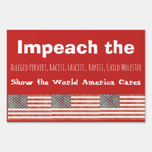 IMPEACH DONALD TRUMP Yard or Protest Sign