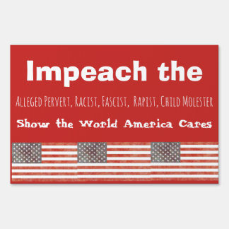 Impeach Trump Yard &amp; Lawn Signs | Zazzle