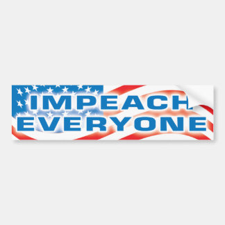 impeach everyone bumper sticker
