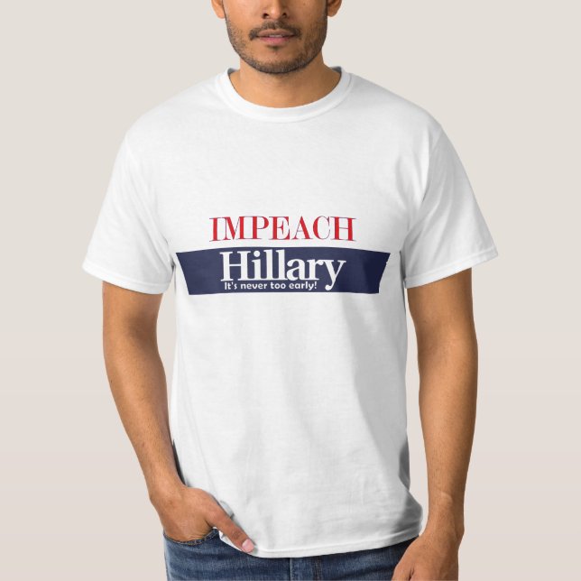 Impeach Hillary T-Shirt (Front)