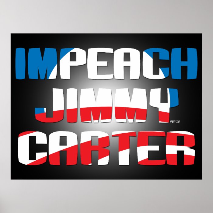 Impeach Jimmy Carter Posters