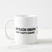 Impeach Obama - now that's change Coffee Mug (Left)