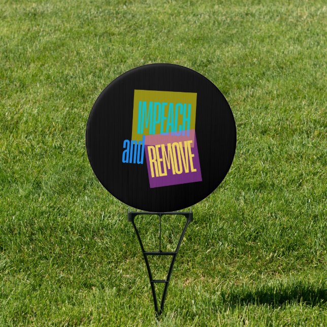 Impeach & Remove Sign (Insitu)