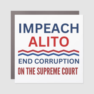 Impeach Samuel Alito Supreme Court Justice Car Magnet