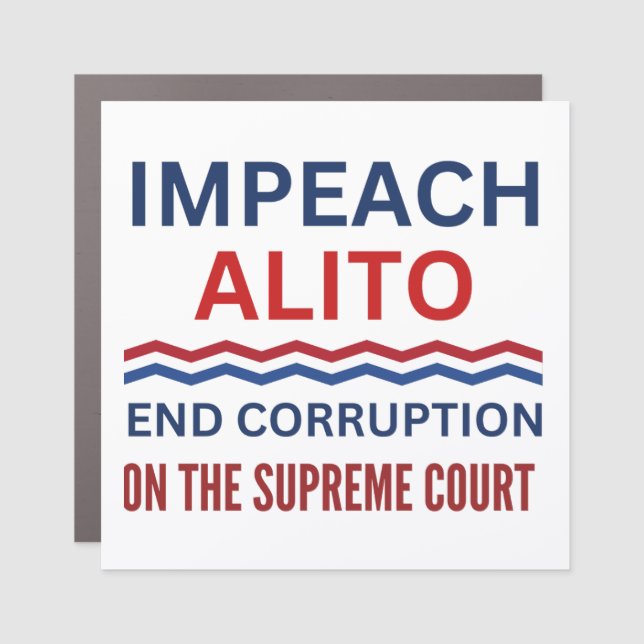 Impeach Samuel Alito Supreme Court Justice Car Magnet (Front)