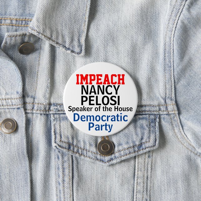 Impeach Speaker of the House Pelosi Democrat Button (In Situ)