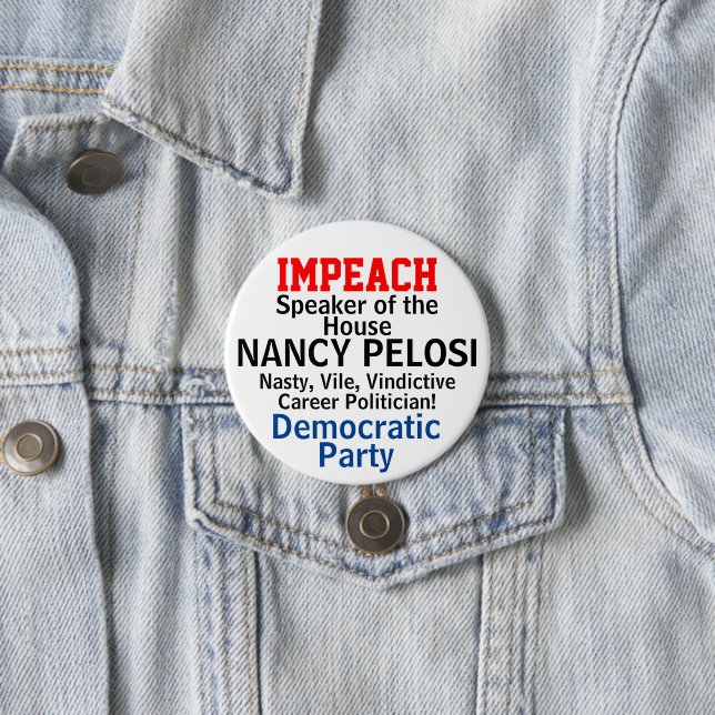 Impeach Speaker Pelosi Career Politician Button (In Situ)