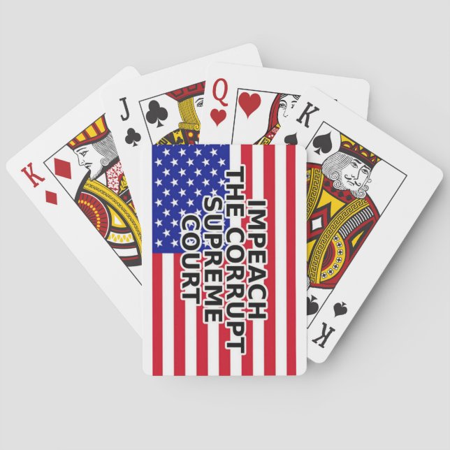 IMPEACH THE CORRUPT SUPREME COURT POKER CARDS (Back)