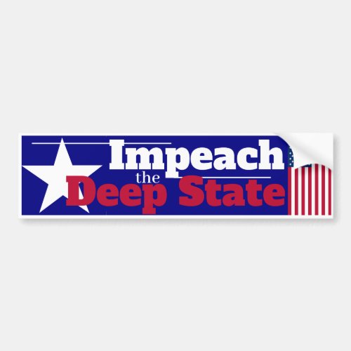 Impeach the Deep State Bumper Sticker