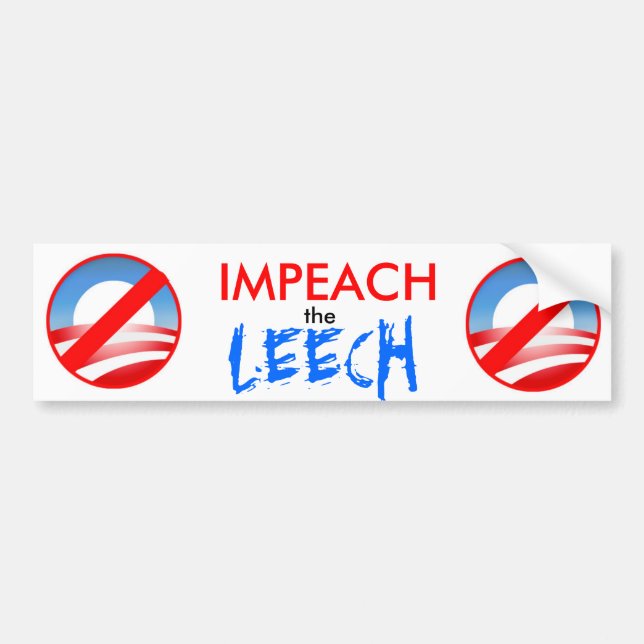 IMPEACH the LEECH Bumper Sticker (Front)