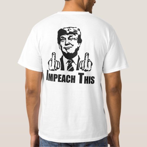 Impeach Thie T_Shirt