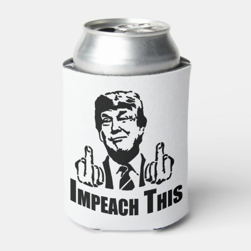 Impeach This Can Cooler