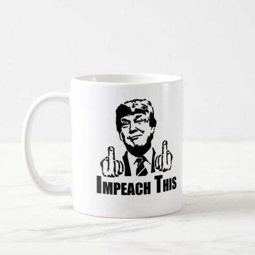 Impeach This Mug