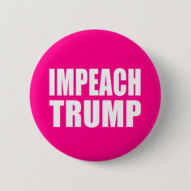 "IMPEACH TRUMP" BUTTON (Front)