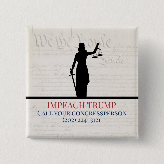 Impeach Trump Call Congress Lady Justice Button (Front)