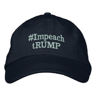 #Impeach tRUMP Embroidered Baseball Cap