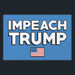 Impeach Trump Lawn Sign<br><div class="desc">Impeach Trump - 2016 Election Donald Trump</div>