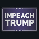 Impeach Trump Lawn Sign<br><div class="desc">Impeach Trump - 2016 Election Donald Trump</div>