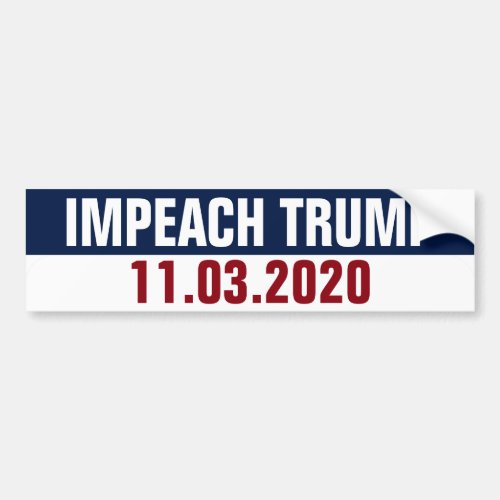 Impeach Trump November 3rd 2020 Election Day Vote Bumper Sticker