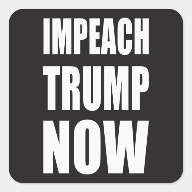 Impeach Trump Now Square Sticker (Front)