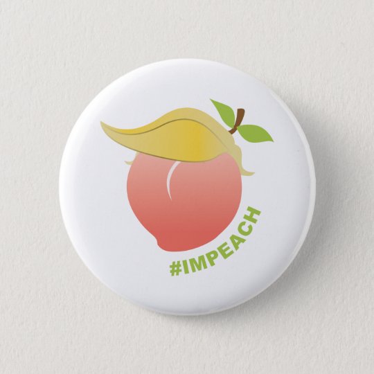 Impeach Trump Peach Button | Zazzle.com