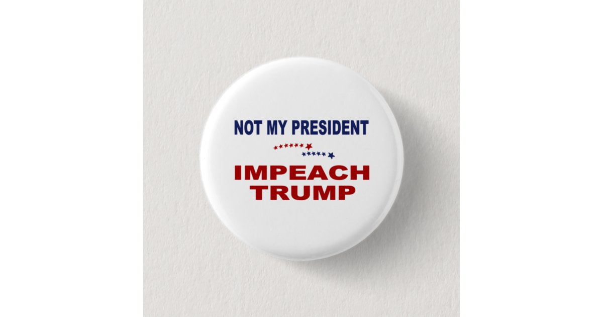 impeach-trump-pinback-button-zazzle