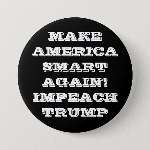 IMPEACH TRUMP Protest Pinback Button