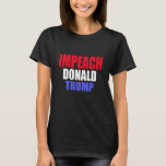 Impeach Trump T-shirt at Zazzle
